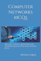 Computer Networks MCQs : Multiple Choice Questions and Answers (Quiz and Tests with Answer Keys) 1549843672 Book Cover