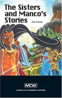 The Sisters and Manco's Stories (Macmillan Caribbean Writers) 0333975545 Book Cover