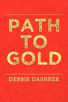 Path to Gold 1467902632 Book Cover