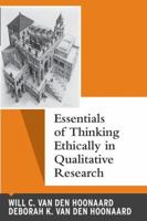 Essentials of Thinking Ethically in Qualitative Research 1611322057 Book Cover