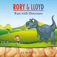 Rory & Lloyd Run with Dinosaurs 1952698030 Book Cover