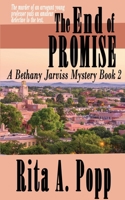 The End of Promise (A Bethany Jarviss Mystery) 1509255435 Book Cover