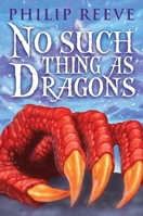 No Such Thing as Dragons 0545222249 Book Cover