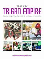 The Art Of The Trigan Empire: A Catalogue Of Original Trigan Empire Art For Sale From The Look And Learn Archive 0955159652 Book Cover