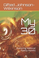 My 30: (honoring National Poetry month) 1695261208 Book Cover