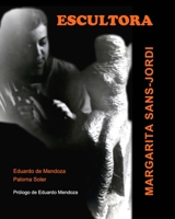 ESCULTORA. Margarita Sans-Jordi 1715921291 Book Cover
