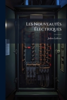 Les Nouveautés Électriques 1143993233 Book Cover