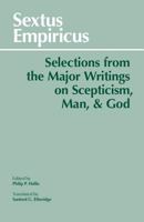 Selections from the Major Writings on Scepticism, Man, and God 087220006X Book Cover