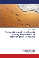 Ecotourism and Livelihoods among the Maasai in Ngorongoro, Tanzania 3659387061 Book Cover