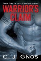 Warrior's Claim (The Warrior, #1) 1478726660 Book Cover