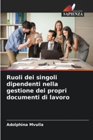 Ruoli dei singoli dipendenti nella gestione dei propri documenti di lavoro 6205827042 Book Cover