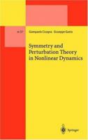 Symmetry and Perturbation Theory in Nonlinear Dynamics (Lecture Notes in Physics Monographs) 3642085180 Book Cover