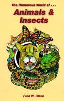 The Humorous World of Animals and Insects 1889131148 Book Cover