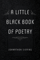 A Little Black Book of Poetry B0CSRM2PKZ Book Cover