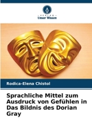 Sprachliche Mittel zum Ausdruck von Gefühlen in Das Bildnis des Dorian Gray (German Edition) 6207954572 Book Cover