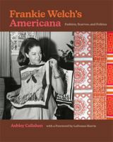 Frankie Welch's Americana: Fashion, Scarves, and Politics 0820360481 Book Cover