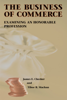 The Business of Commerce: Examining an Honorable Profession 0817996222 Book Cover