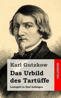 Das Urbild des Tartüffe 148253133X Book Cover