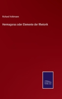 Hermagoras Oder Elemente Der Rhetorik (Classic Reprint) 3743353970 Book Cover