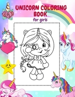 Unicorn Coloring Book for Girls: 50+ Unique and High Quality Illustrations. Unicorn Coloring Book for Kids. The Best Gift for Little Girls B08NVXHFWZ Book Cover