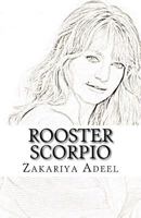 Rooster Scorpio: The Combined Astrology Series 1548980838 Book Cover