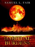 HABITUAL BURDENS (Trenton Addison Series) 0692932186 Book Cover