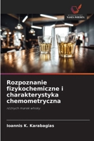 Rozpoznanie fizykochemiczne i charakterystyka chemometryczna (Polish Edition) 6209047173 Book Cover