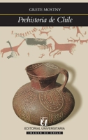 Prehistoria de Chile (Spanish Edition) 9561118998 Book Cover