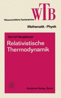 Relativistische Thermodynamik (Reihe Wissenschaft) 3528068639 Book Cover