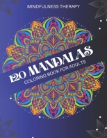 120 MANDALAS: COLORING BOOK FOR ADULTS B0CDNGTGJ1 Book Cover