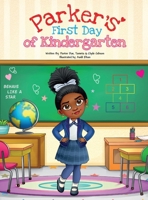 Parker's First Day of Kindergarten B0GX7NPMBX Book Cover