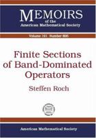 Finite Sections of Band-Dominated Operators (Memoirs of the American Mathematical Society) 0821840428 Book Cover