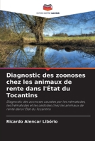 Diagnostic des zoonoses chez les animaux de rente dans l'État du Tocantins (French Edition) 6207728068 Book Cover