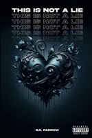 This is Not a Lie 0645480193 Book Cover