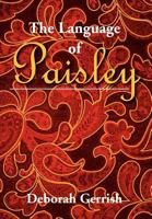 The Language of Paisley 1479704121 Book Cover