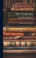 My Yoruba Alphabet 111754124X Book Cover