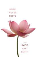 Hope Never Rests 1947309102 Book Cover