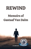 Rewind: Memoirs of Gustaaf Van Dalm B0BMZ9WL3V Book Cover