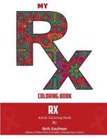 My RX Coloring Book 0692737545 Book Cover