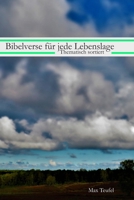 Bibelverse für jede Lebenslage: Thematisch sortiert (German Edition) B0GZDDFW5B Book Cover