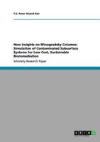 New Insights on Winogradsky Columns: Simulation of Contaminated Subsurface Systems for Low Cost, Sustainable Bioremediation 3656091196 Book Cover