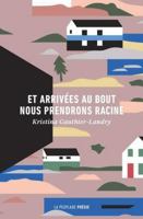 Et arrivées au bout nous prendrons racine 2924898544 Book Cover