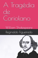 A Tragédia de Coriolano: William Shakespeare B094L6WR8B Book Cover