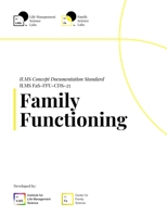 ILMS Concept Documentation Standard - Family Functioning (FaS-FFU-CDS-25) B0FTLTCTN3 Book Cover