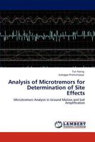 Analysis of Microtremors for Determination of Site Effects: Microtremors Analysis in Ground Motion and Soil Amplification 3848488876 Book Cover