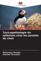Toxicopathologie du sélénium chez les poulets de chair 6205740214 Book Cover