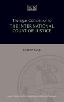 The Elgar Companion to the International Court of Justice 1782544852 Book Cover