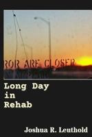 Long Day in Rehab 0991131932 Book Cover