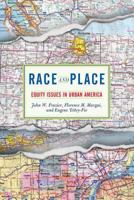 Race and Place: Equity Issues in Urban America 0813340411 Book Cover