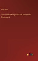 Das Moderne Kriegsrecht Der Zivilisierten Staatenwelt 3863826353 Book Cover